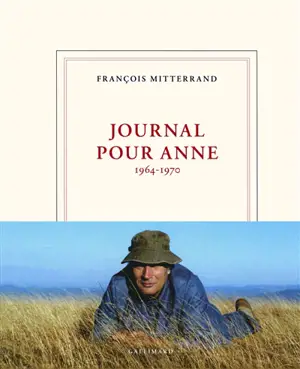 Journal pour Anne : 1964-1970
