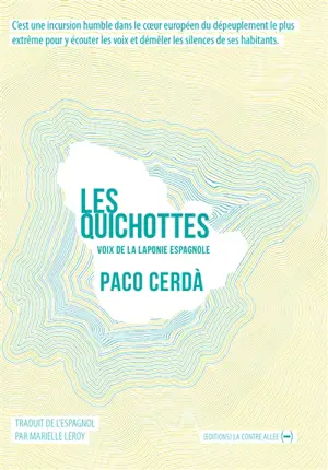Les Quichottes : voix de la Laponie espagnole