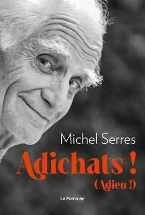 Adichats ! (Adieu !)