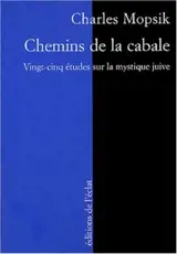 Chemins de la cabale : vingt-cinq études sur la mystique juive