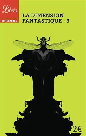 La dimension fantastique. Vol. 3. Dix nouvelles de Gustave Flaubert à Alexandro Jodorowsky