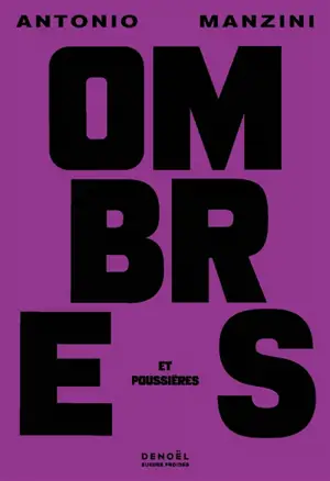 Ombres et poussières