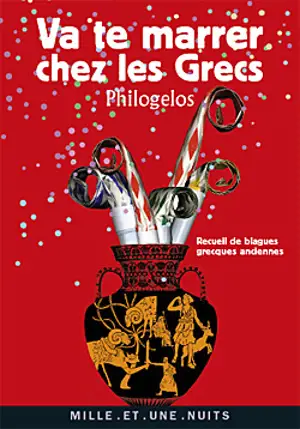 VA TE MARRER CHEZ LES GRECS (PHILOGELOS)