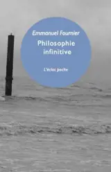 Philosophie infinitive