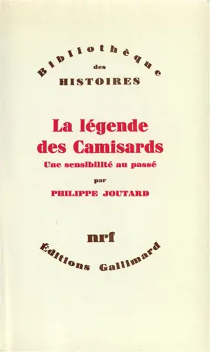 La Légende des Camisards : une sensibilité au passé