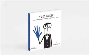 Yves Klein : l'artiste qui voulait tout peindre en bleu (et s'en fichait)