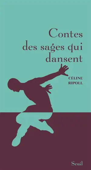 Contes des sages qui dansent