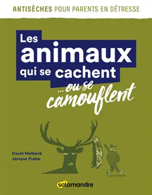 Les animaux qui se cachent... ou se camouflent