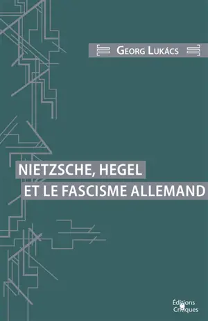 Nietzsche, Hegel et le fascisme allemand