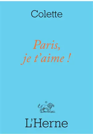 Paris, je t'aime ! : et autres textes