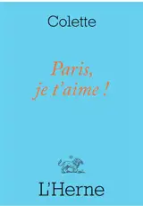 Paris, je t'aime ! : et autres textes