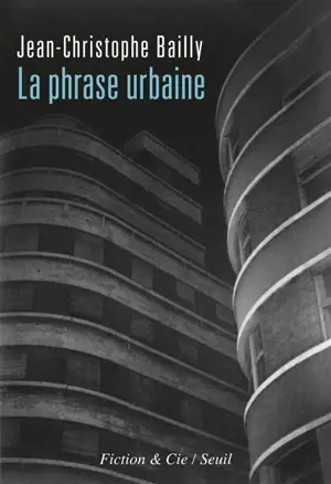 La phrase urbaine : essai