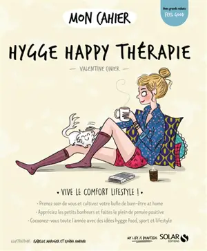 Mon cahier hygge happy thérapie : vive le comfort lifestyle !