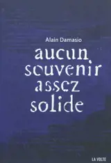 Aucun souvenir assez solide