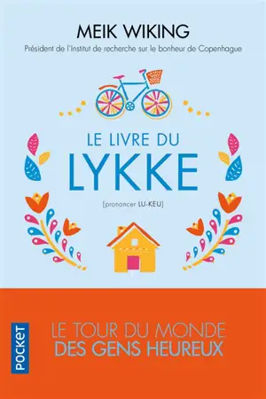 Le livre du Lykke : le tour du monde des gens heureux