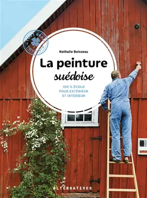 La peinture suédoise : 100 % écolo pour extérieur et intérieur