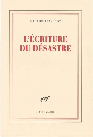 L'Ecriture du désastre