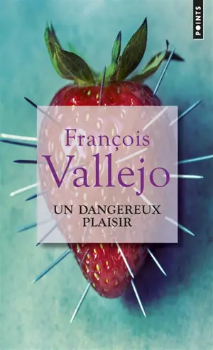 Un dangereux plaisir