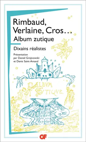 Album zutique. Dixains réalistes