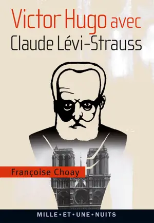 VICTOR HUGO AVEC CLAUDE LEVI-STRAUSS