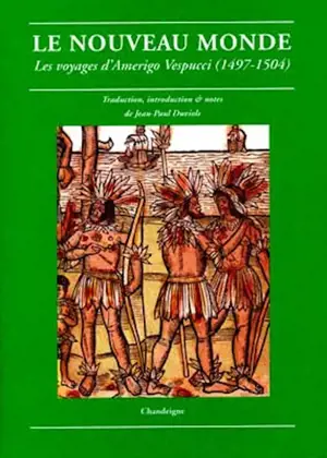 Le Nouveau Monde : les voyages d'Amerigo Vespucci (1497-1504)