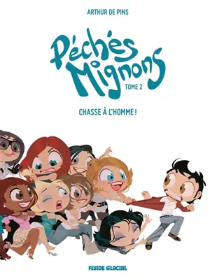 Péchés mignons. Vol. 2. Chasse à l'homme !