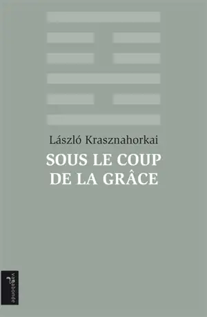 Sous le coup de la grâce : nouvelles de la mort