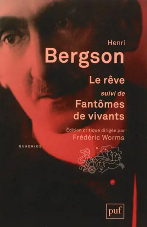 Le rêve. Fantômes de vivants et recherche psychique