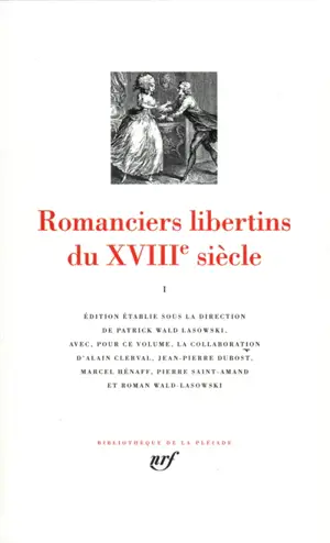 Romanciers libertins du XVIIIe siècle. Vol. 1