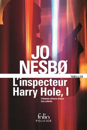 L'inspecteur Harry Hole : l'intégrale. Vol. 1