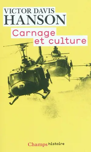 Carnage et culture : les grandes batailles qui ont fait l'Occident