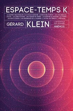 Espace-temps K : l'intégrale des romans
