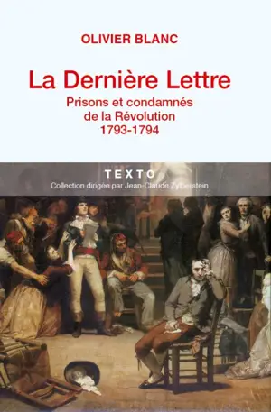 DERNIERE LETTRE.                  -TEXTO REVOLUTION 1793-1794 (LA)