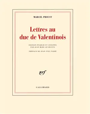 Lettres au duc de Valentinois