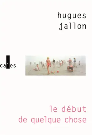 Le début de quelque chose