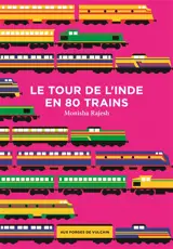 Le tour de l'Inde en 80 trains