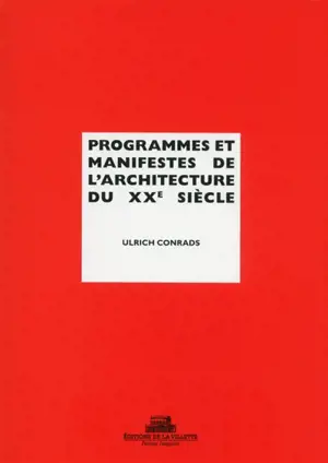 Programmes et manifestes de l'architecture du XXe siècle