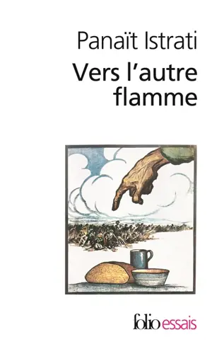 Vers l'autre flamme : après seize mois dans l'URSS : confession pour vaincus