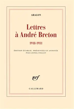 Lettres à André Breton : 1918-1931