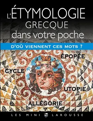 L'étymologie grecque dans votre poche
