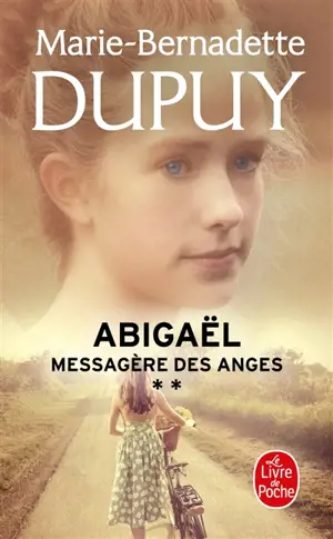 Abigaël : messagère des anges. Vol. 2