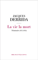 La vie la mort : séminaire (1975-1976)