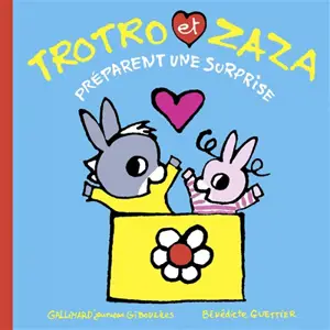 Trotro et Zaza. Trotro et Zaza préparent une surprise