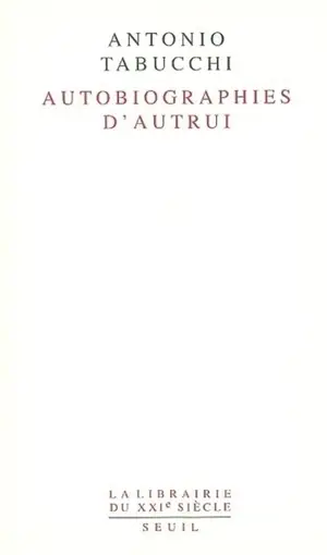 Autobiographies d'autrui : poétiques a posteriori