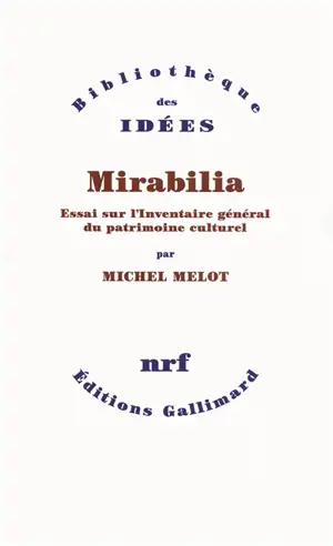 Mirabilia : essai sur l'inventaire général du patrimoine culturel