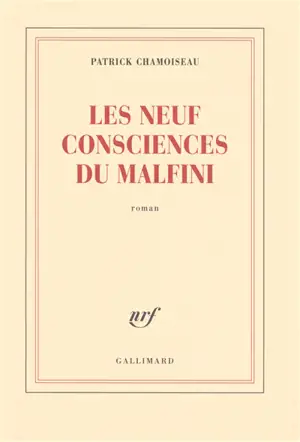 Les neuf consciences du Malfini