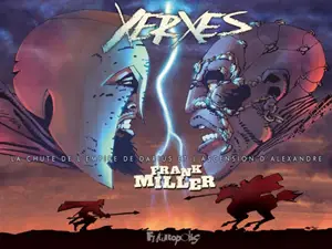 Xerxès : la chute de l'empire de Darius et l'ascension d'Alexandre