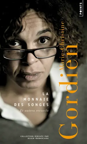 La monnaie des songes : et autres recueils