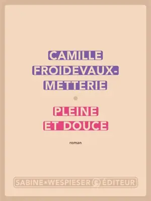 Pleine et douce