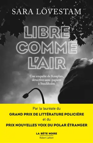 Une enquête de Kouplan, détective sans-papiers. Libre comme l'air